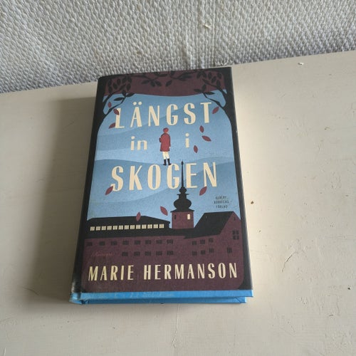 Längst in i skogen Marie Hermanson