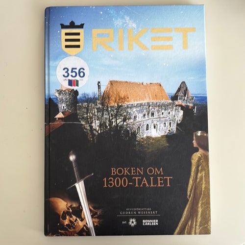 Riket: Boken om 1300-talet av Gudrun Wessnert