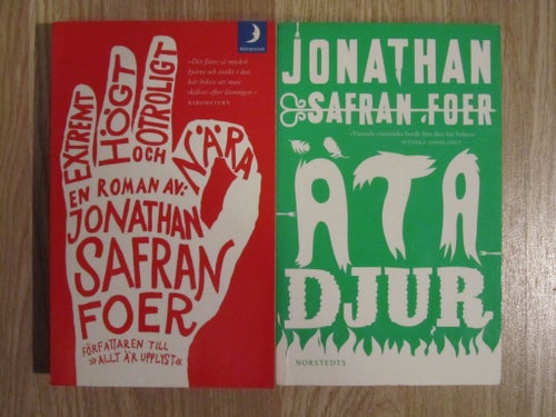 Extremt Högt Och Otroligt Nära & Äta Djur av Jonathan Safran Foer