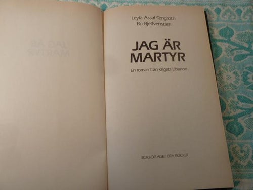 JAG ÄR MARTYR, L. A - TENGROTH & BO BJELFVENSTAM, 1989,  BÖCKER
