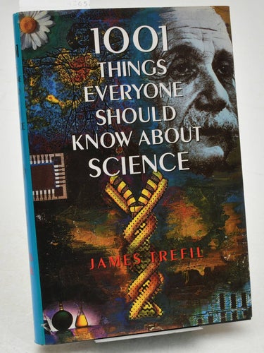 1001 Things Everyone Should Know About ScienceJames S. Trefil
