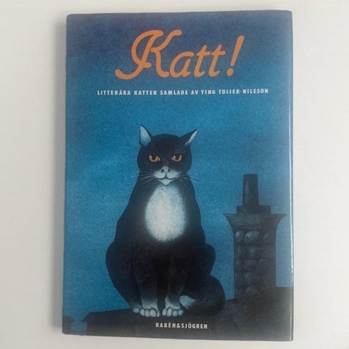 Katt! Litterära Katter Samlade av Yng Toijer-Nilsson