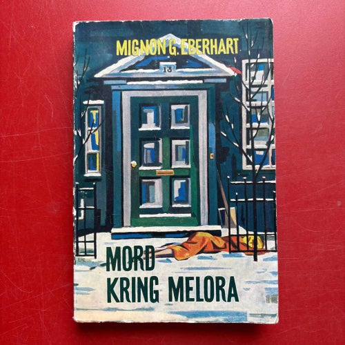 MORD KRING MELORA Mignon G. Eberhart 1960