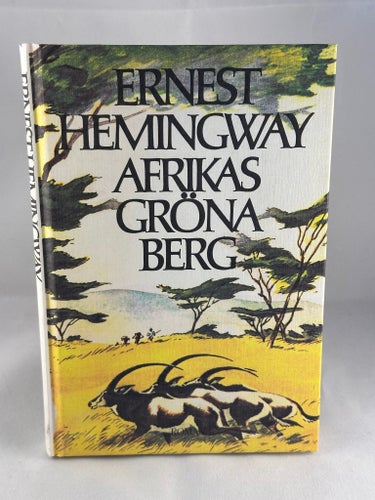 Afrikas Gröna Berg av Ernest Hemingway