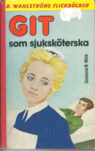 Git som sjuksköterska - Constance M. White