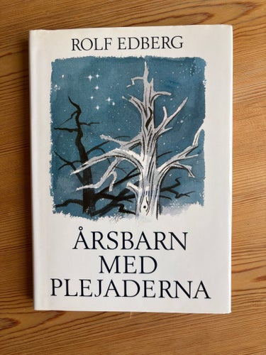 Årsbarn med Plejaderna - Rolf Edberg, 1987 - Signerad!