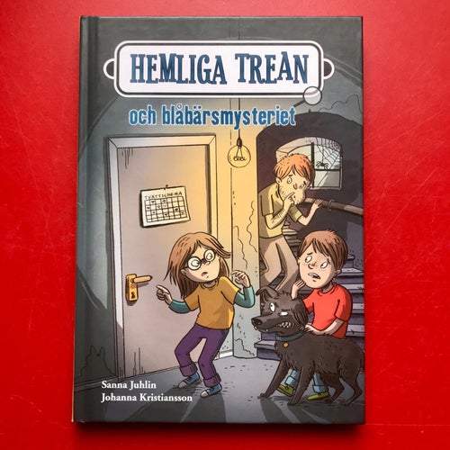HEMLIGA TREAN OCH BLÅBÄRSMYSTERIET Sanna Juhlin 2016