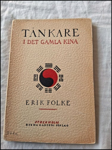 TÄNKARE I DET GAMLA KINA - Erik Folke 1922 - antik vintage bok