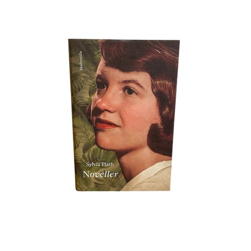 Noveller av Sylvia Plath, 2022 Inbunden Modernista