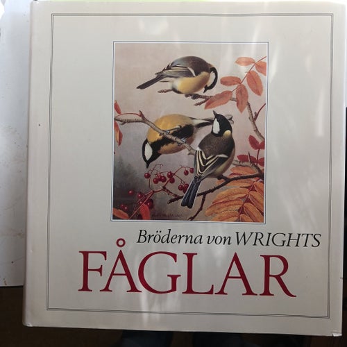 Bröderna von Wrights Fåglar av Gunnar Brusewitz, Anto Leikola, Juhani Lokki,