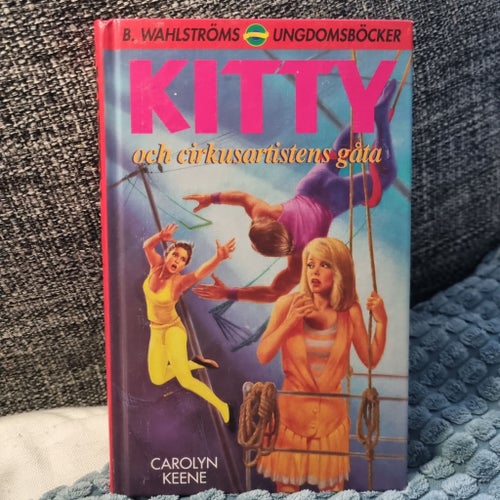 Kitty och cirkusartistens gåta av Carolyn Keene, 1995