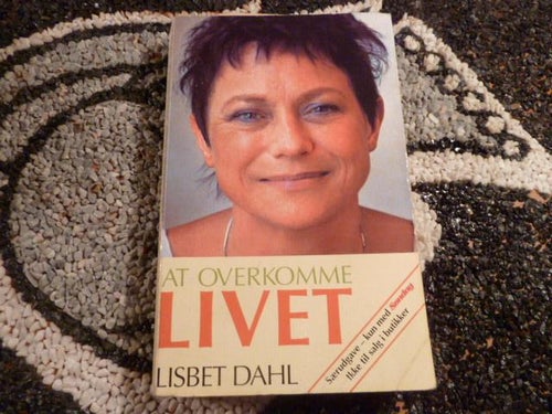 ATT OVERKOMME LIVER, LISBET DAHL, 2003, BOG, BOK PÅ DANSKA