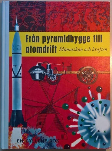 Från pyramidbygge till atomdrift: människan och kraften - L. Sprague de Camp