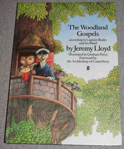 The Woodland Gospels according to Captain Beaky and His Band - Signed