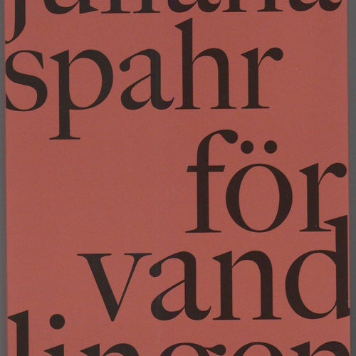 Förvandlingen / Juliana Spahr