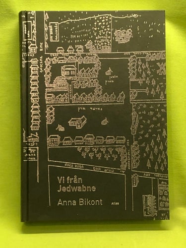 Vi från Jedwabne / Bikont, Anna