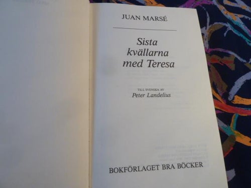 SISTA KVÄLLARNA MED TERESA, J. MARSÉ, 1981,  BÖCKER