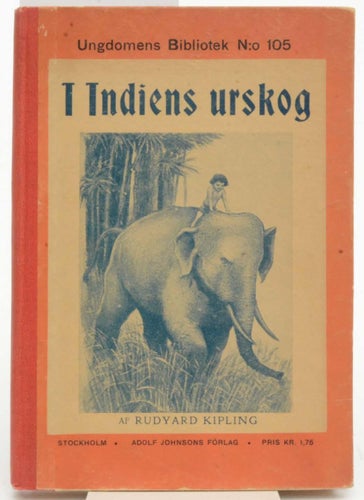 I Indiens urskog / av Rudyard Kipling .