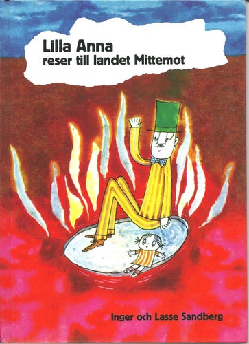 Lilla Anna reser till landet Mittemot - I. & L. Sandberg