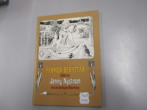 Farmor berättar - Jenny Nyström & Adrienne Hökerberg