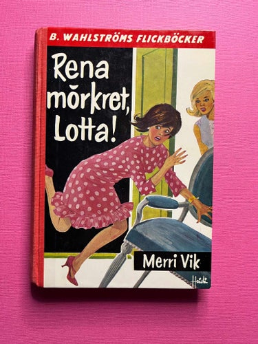 Rena mörkret, Lotta! av Merri Vik #1199
