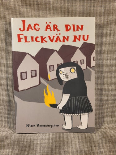 Jag är din flickvän nu av Nina Hemmingsson