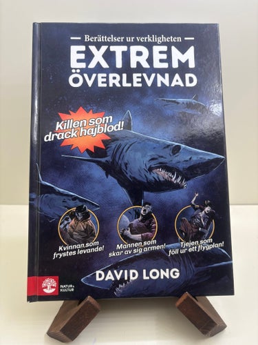 Extrem överlevnad – Berättelser ur verkligheten (David Long, inb.)