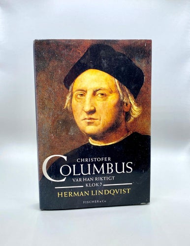 Christofer Columbus - Var han riktigt klok? av Herman Lindqvist (Hist. Biografi)