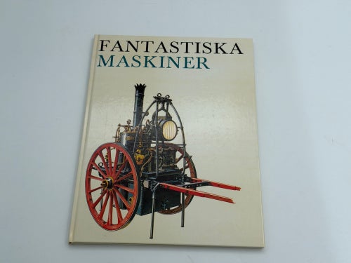 Fantastiska maskiner av Rush, Ken - Rush, Jean
