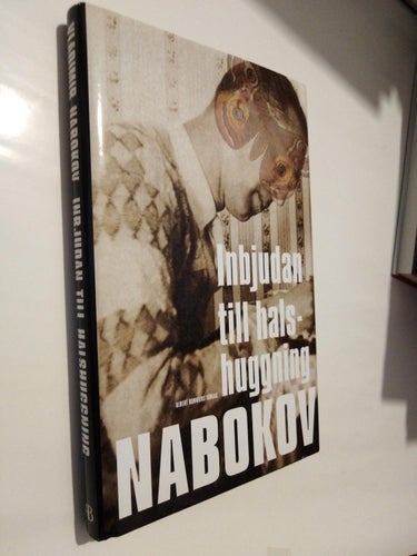 Inbjudan till halshuggning - Vladimir Nabokov Very Fine.
