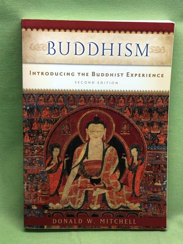 Buddhism introducing the Buddhist experience / Mitchell, Donald William