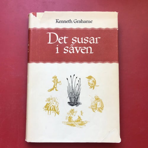 DET SUSAR I SÄVEN Kenneth Grahame 1949
