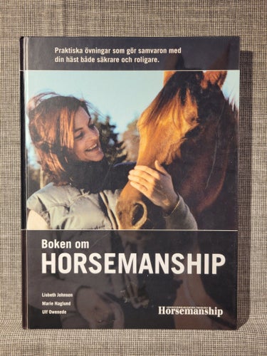 Boken om Horsemanship av Lisbeth Johnson, Marie Haglund, Ulf Owenede, 2002