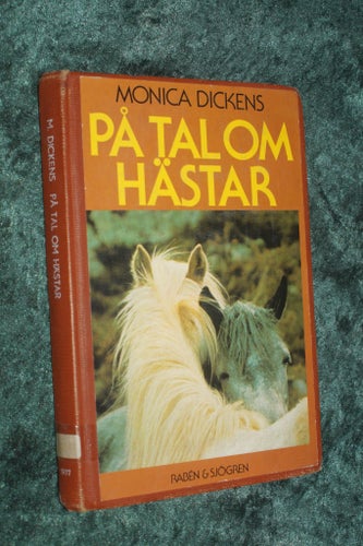 lite udda PÅ TAL OM HÄSTAR av MONICA DICKENS Illu INB tryckt 1977 Fakta Tips Mm