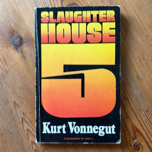 Kurt Vonnegut - Slaughterhouse 5