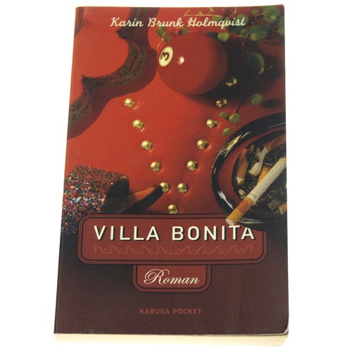 Karin Brunk Holmqvist - Villa Bonita