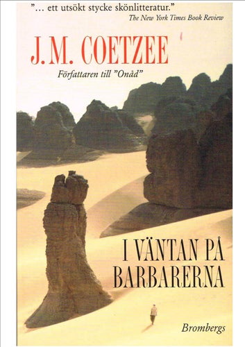 Nobelpris 2003: J. M. Coetzee - I VÄNTAN PÅ BARBARERNA