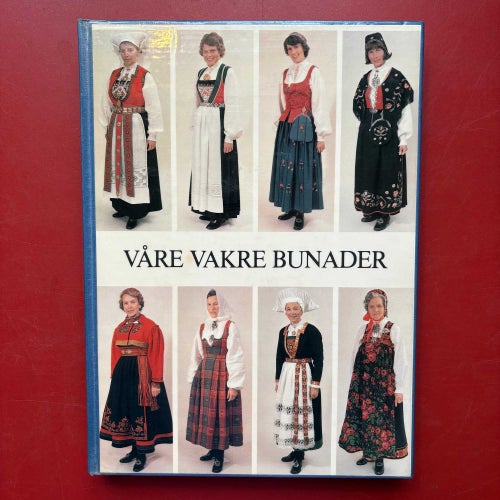 VÅRE VAKRE BUNADER Kjersti Skavhaug 1978
