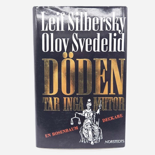Döden tar inga mutor - Leif Silbersky & Olov Svedelid