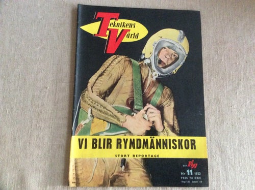 Teknikens Värld nr 11 1953 FIAT 1100,Fagersta rörverk,Rymdmänniskor,Rymddräkt