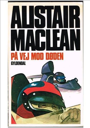 PÅ VEJ MOD DØDEN - Alistair MacLean (1979) - Motorsport