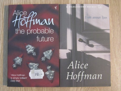 Alice Hoffman: The Probable Future & I ett annat ljus
