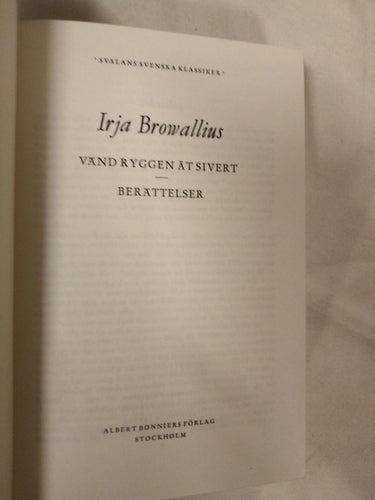 Vänd Ryggen åt Sivert Berättelser av Irja Browallius, bok Very Fine
