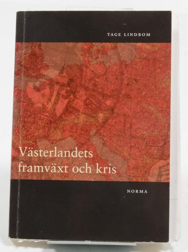 Västerlandets framväxt och kris / Tage Lindbom.