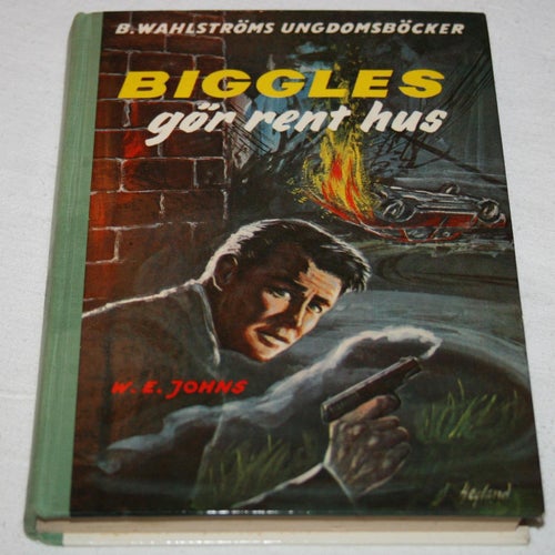 W.E. Johns - Biggles gör rent hus