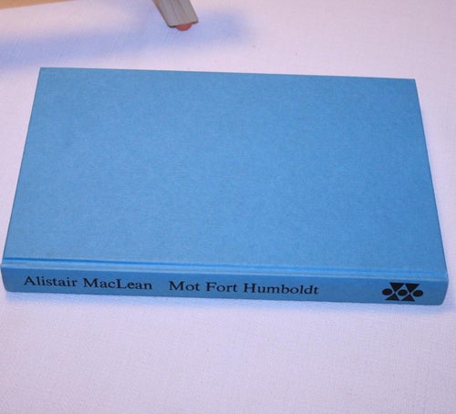 Alistair MacLean - Mot Fort Humboldt