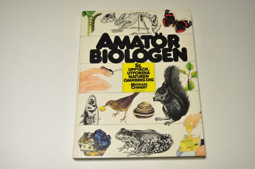 AMATÖRBIOLOGEN - Michael Chinery