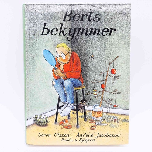 Berts bekymmer - Sören Olsson & Anders Jacobsson