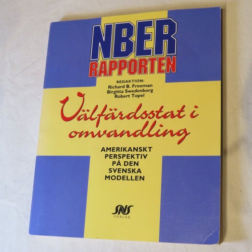 NBER Rapporten Välfärdsstat i omvandling - Redaktion: Richard B. Freeman