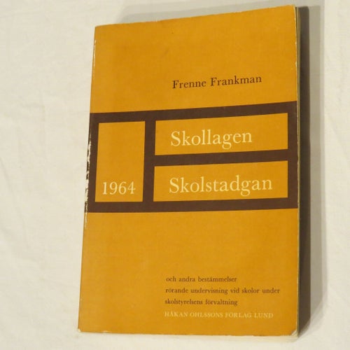 Skollagen Skolstadgan 1964 av Frenne Frankman